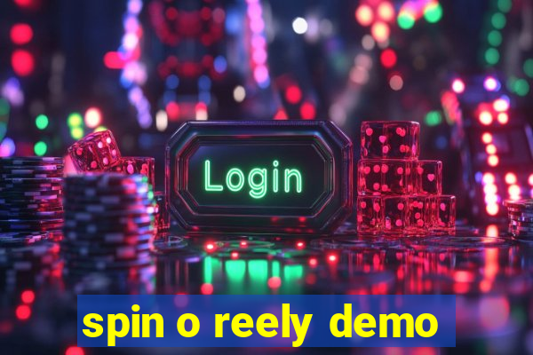 spin o reely demo